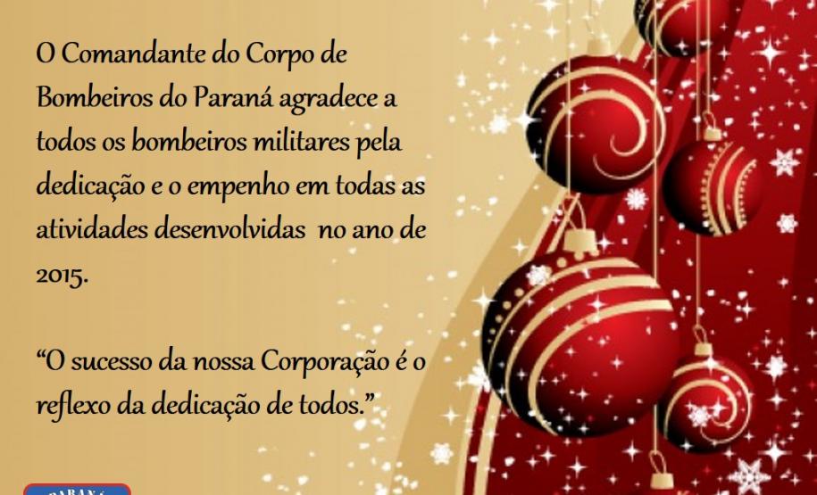 Mensagem de Final do Ano do Comando do Corpo de Bombeiros Mensagem de Final do Ano do Comando do Corpo de Bombeiros